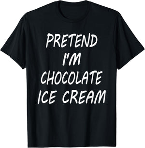 Pretend I'm Chocolate Ice Cream Funny Food Halloween Costume Women Kids T-Shirt - T-Shirt | Black