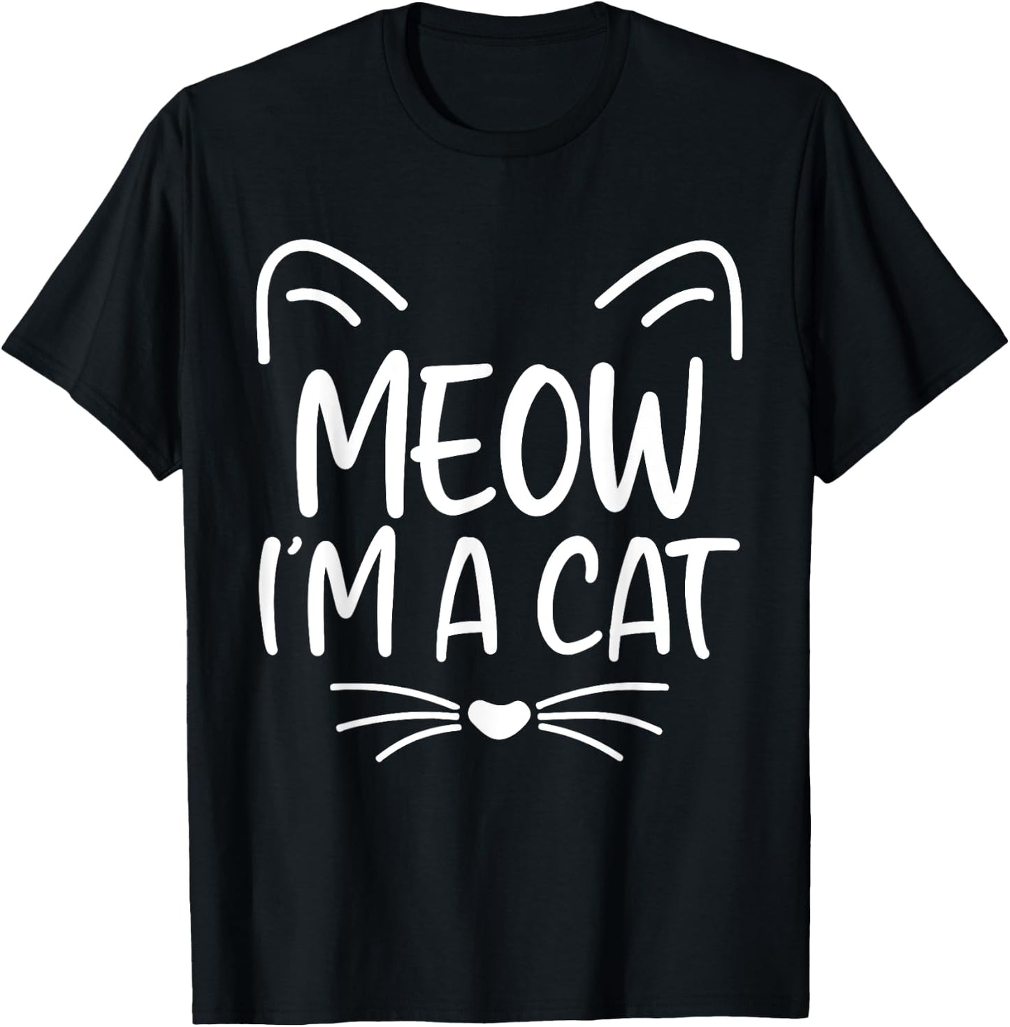 Meow I'm A Cat Funny Cat Lover Halloween Costume Men Women Kids T-Shirt - T-Shirt | Black
