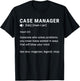 Definition Case Manager at Hospital, Healthcare Case Manager T-Shirt - T-Shirt | Black