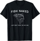 Fish naked T-Shirt - T-Shirt | Black