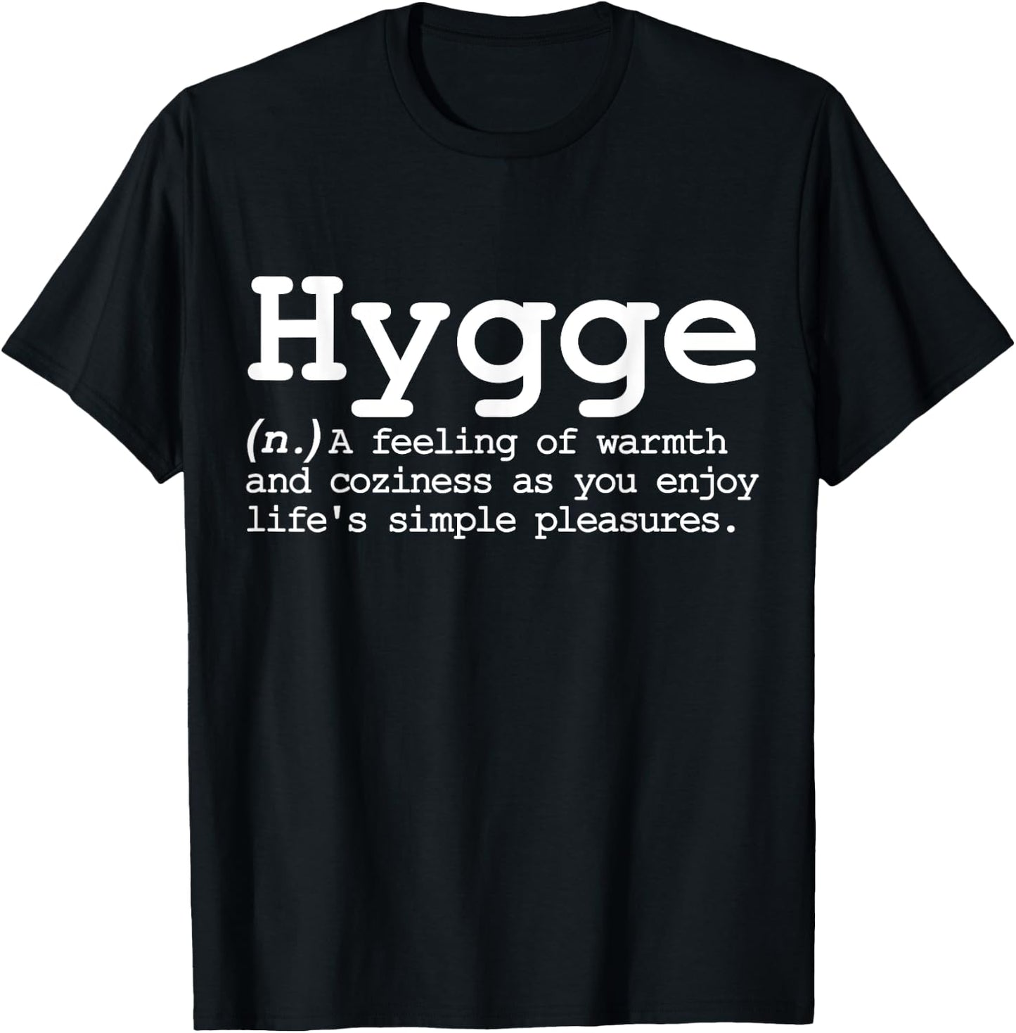 Hygge Funny Word Definition Vocabulary Cozy Nordic Winter T-Shirt - T-Shirt | Black