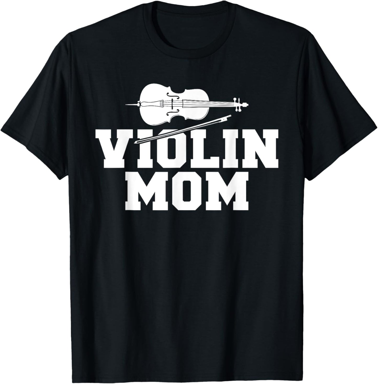 Violin Musician Violin Mom T-Shirt - T-Shirt | Black