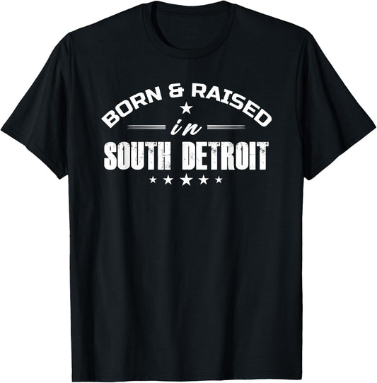 Born and Raised In South Detroit Born Apparel Men Women T-Shirt - T-Shirt | Black
