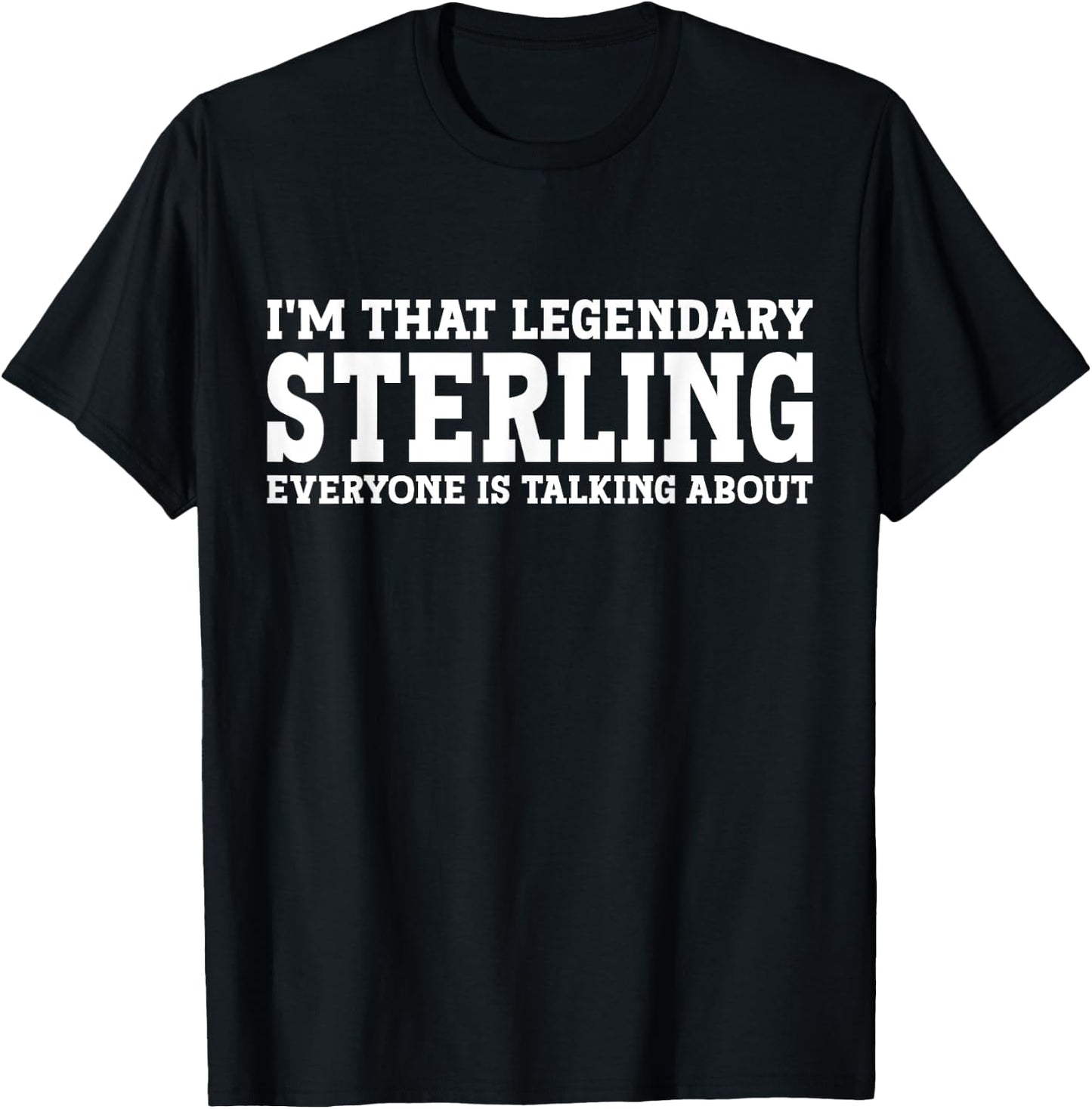 Sterling Personal Name Funny Sterling T-Shirt - T-Shirt | Black