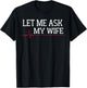 Let Me Ask My Wife, Heart signal T-Shirt - T-Shirt | Black