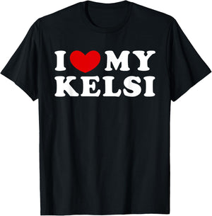 I Love My Kelsi, I Heart My Kelsi T-Shirt - T-Shirt | Black