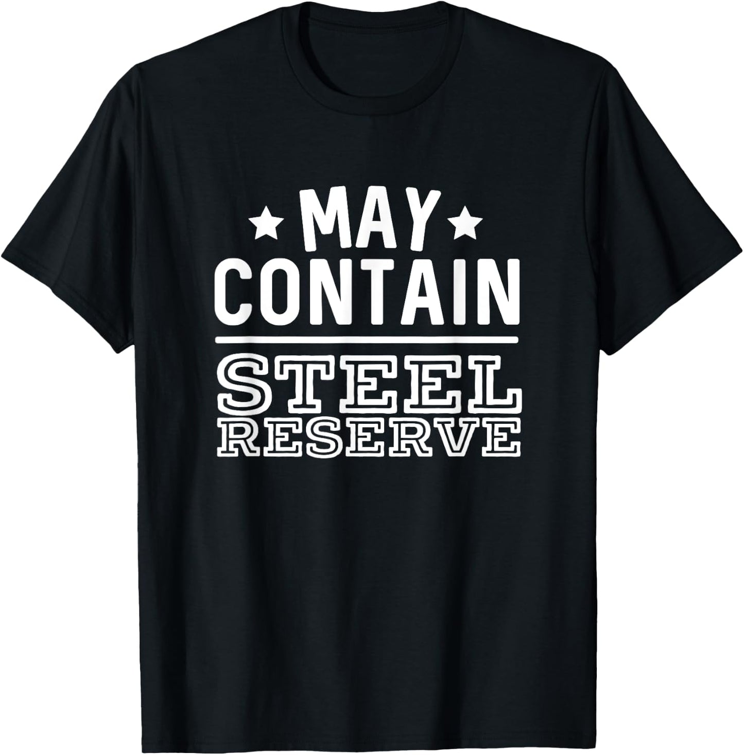 May Contain Steel Reserve Funny Beer Bar Crawl T-Shirt - T-Shirt | Black