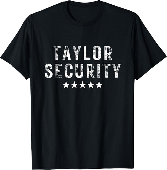 Taylor Security Team TAYLOR First Name Birthday Halloween T-Shirt - T-Shirt | Black