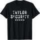 Taylor Security Team TAYLOR First Name Birthday Halloween T-Shirt - T-Shirt | Black