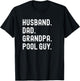 Husband Dad Grandpa Pool Guy T-Shirt - T-Shirt | Black