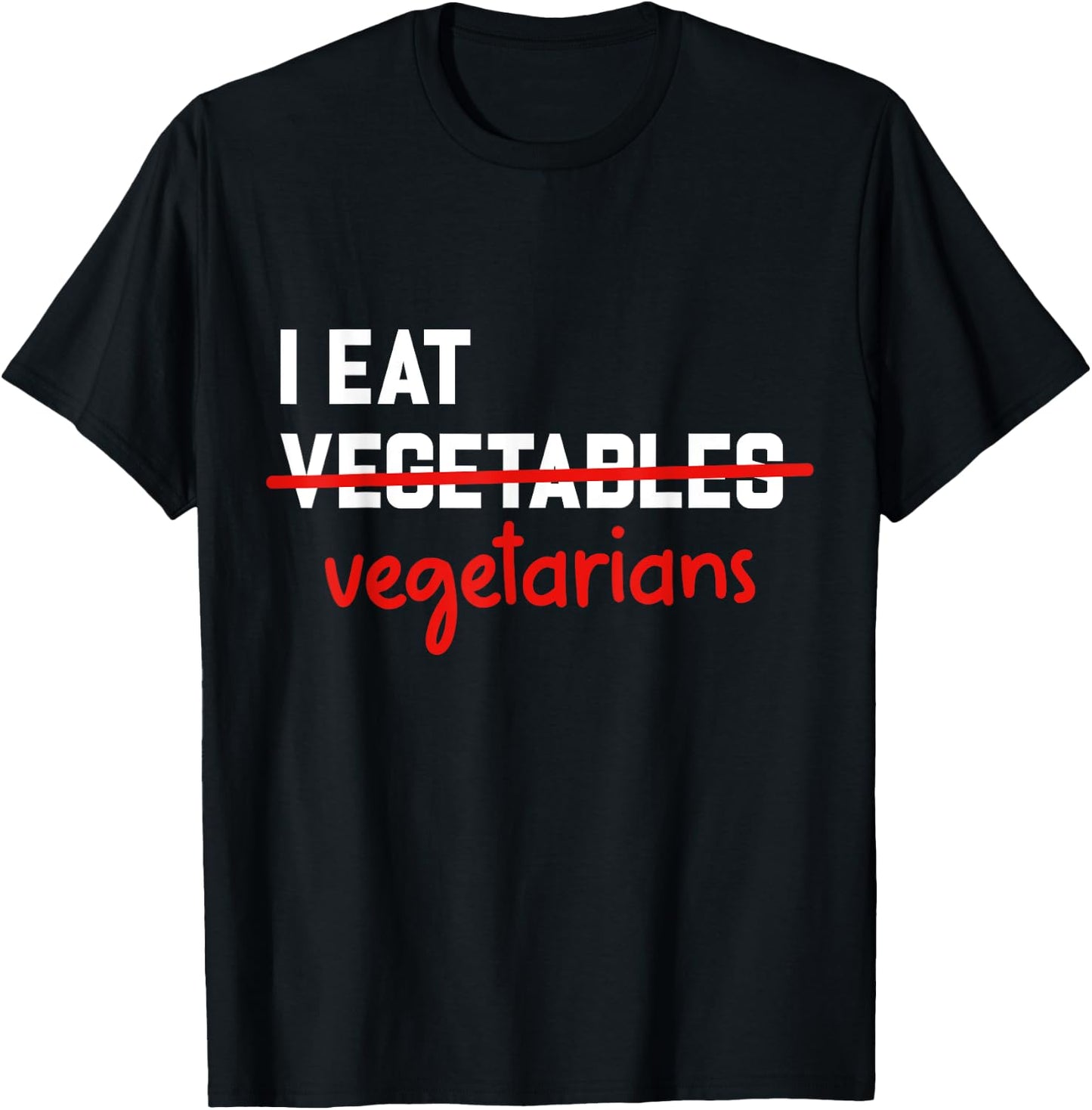 I Eat Vegetarian Funny BBQ Carnivore T-Shirt - T-Shirt | Black