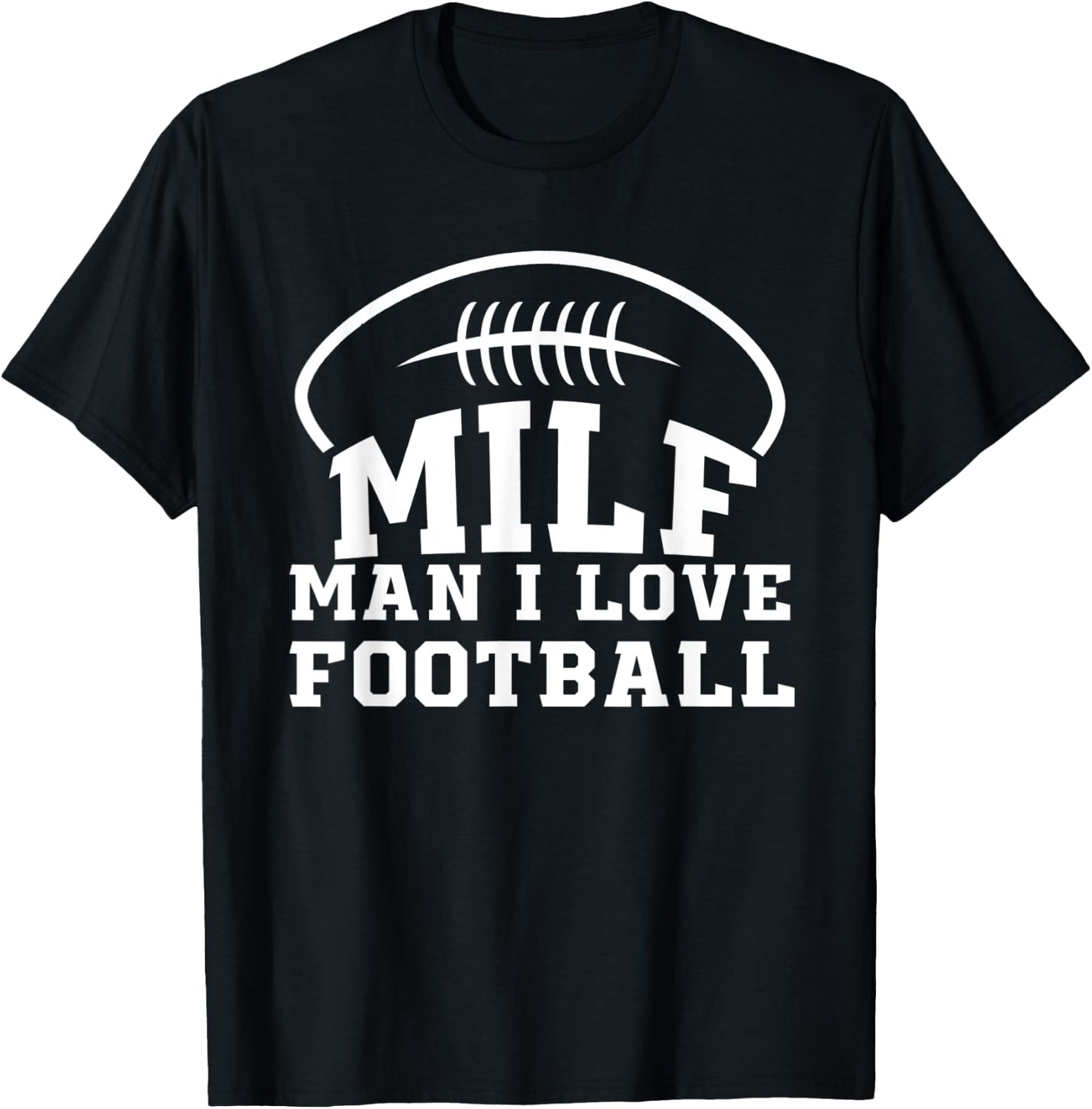 Man I Love Football T-Shirt - T-Shirt | Black