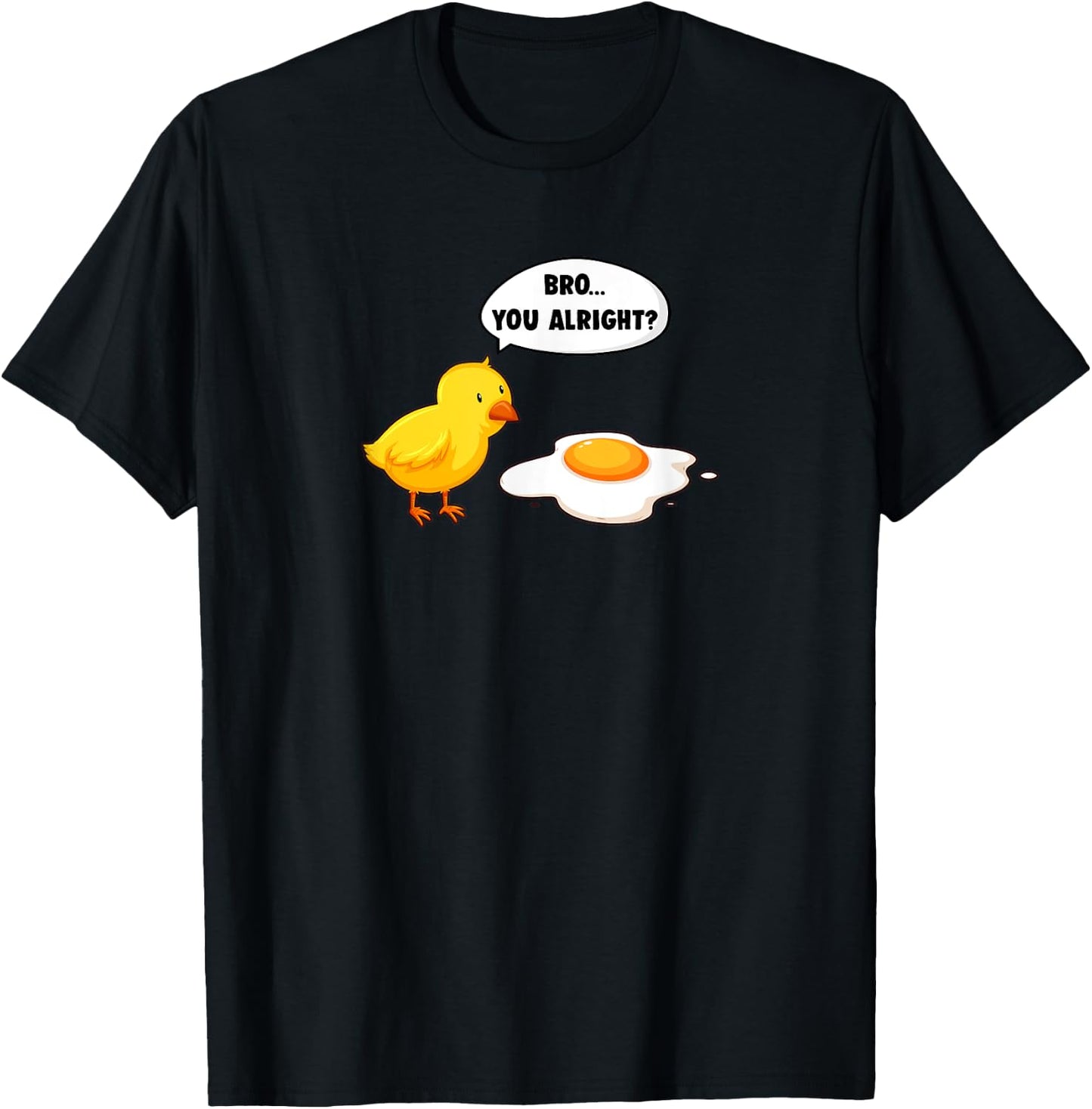 Funny Bro You Alright? Sarcastic Chicken T-Shirt - T-Shirt | Black