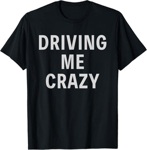 Funny Golfer Saying Driving Me Crazy Father's Day Golf T-Shirt - T-Shirt | Black