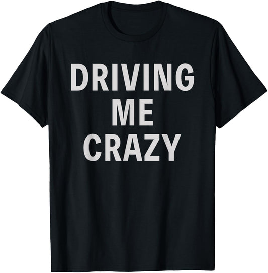 Funny Golfer Saying Driving Me Crazy Father's Day Golf T-Shirt - T-Shirt | Black