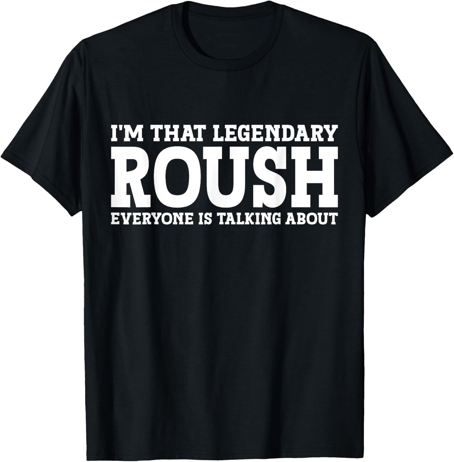 Roush Surname Funny Team Family Last Name Roush T-Shirt - T-Shirt | Black