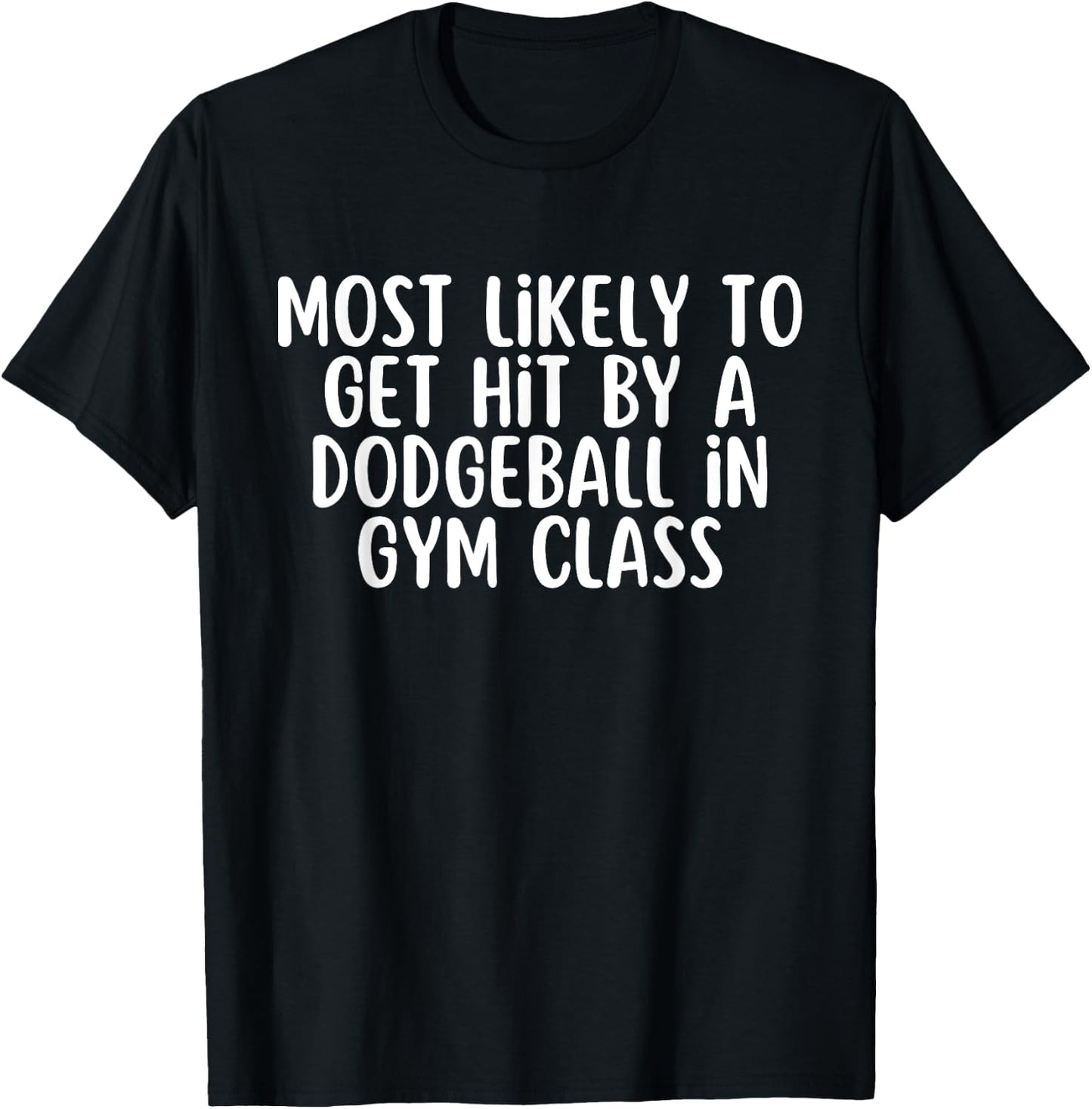 Funny Dodgeball Shirt Gym Class Saying Men Sport T-Shirt - T-Shirt | Black
