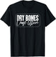 Dry Bones Come Alive Christian T-Shirt - T-Shirt | Black