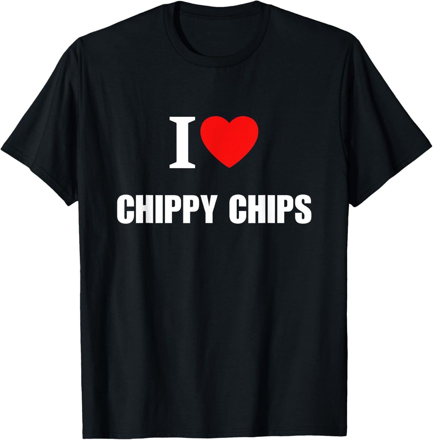 I Love Chippy Chips Chipshop Women Children T-Shirt - T-Shirt | Black