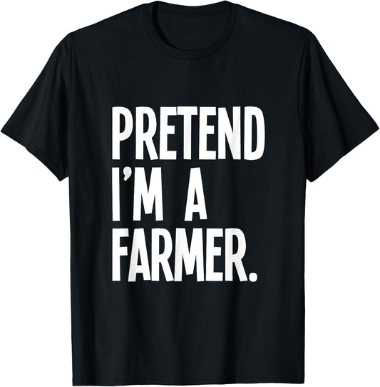 Pretend I'm A Farmer Funny Halloween Party Costume T-Shirt - T-Shirt | Black