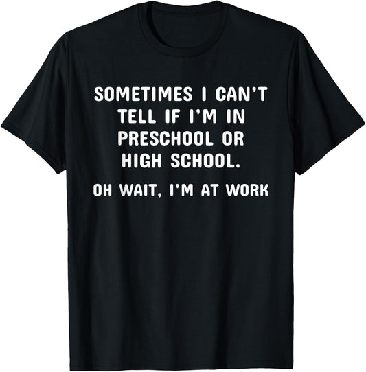 Funny Work Office Workplace Sarcastic Fun Saying T-Shirt - T-Shirt | Black
