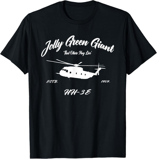HH-3E Jolly Green Giant Helicopter "So Others May Live" T-Shirt - T-Shirt | Black