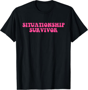 Situationship Survivor Pink Funny Joke Apparel T-Shirt - T-Shirt | Black