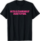 Situationship Survivor Pink Funny Joke Apparel T-Shirt - T-Shirt | Black