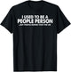 Funny - Not A People Person T-Shirt - T-Shirt | Black