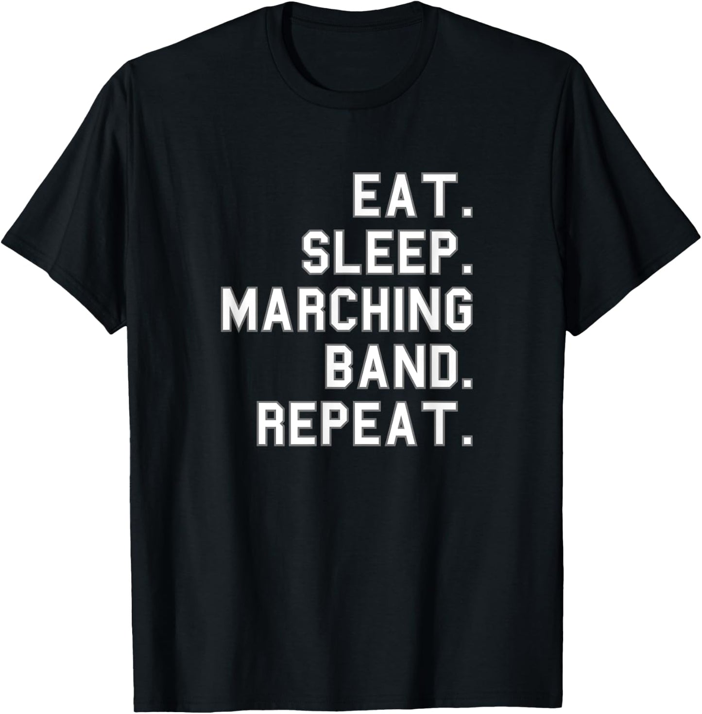 Eat. Sleep. Marching Band. Repeat. School Funny Fan T-Shirt - T-Shirt | Black