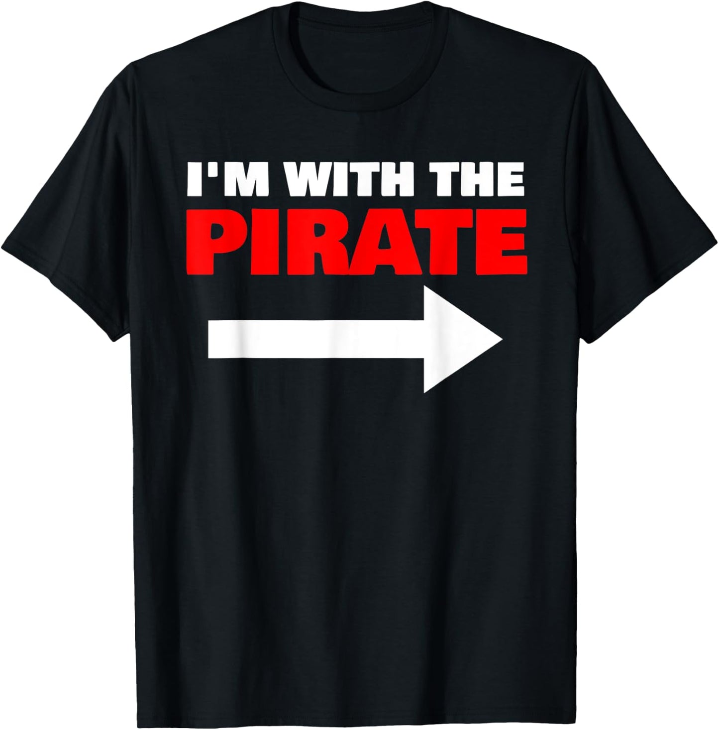 I'm With The Pirate Fun Matching Halloween Couple Costume T-Shirt - T-Shirt | Black
