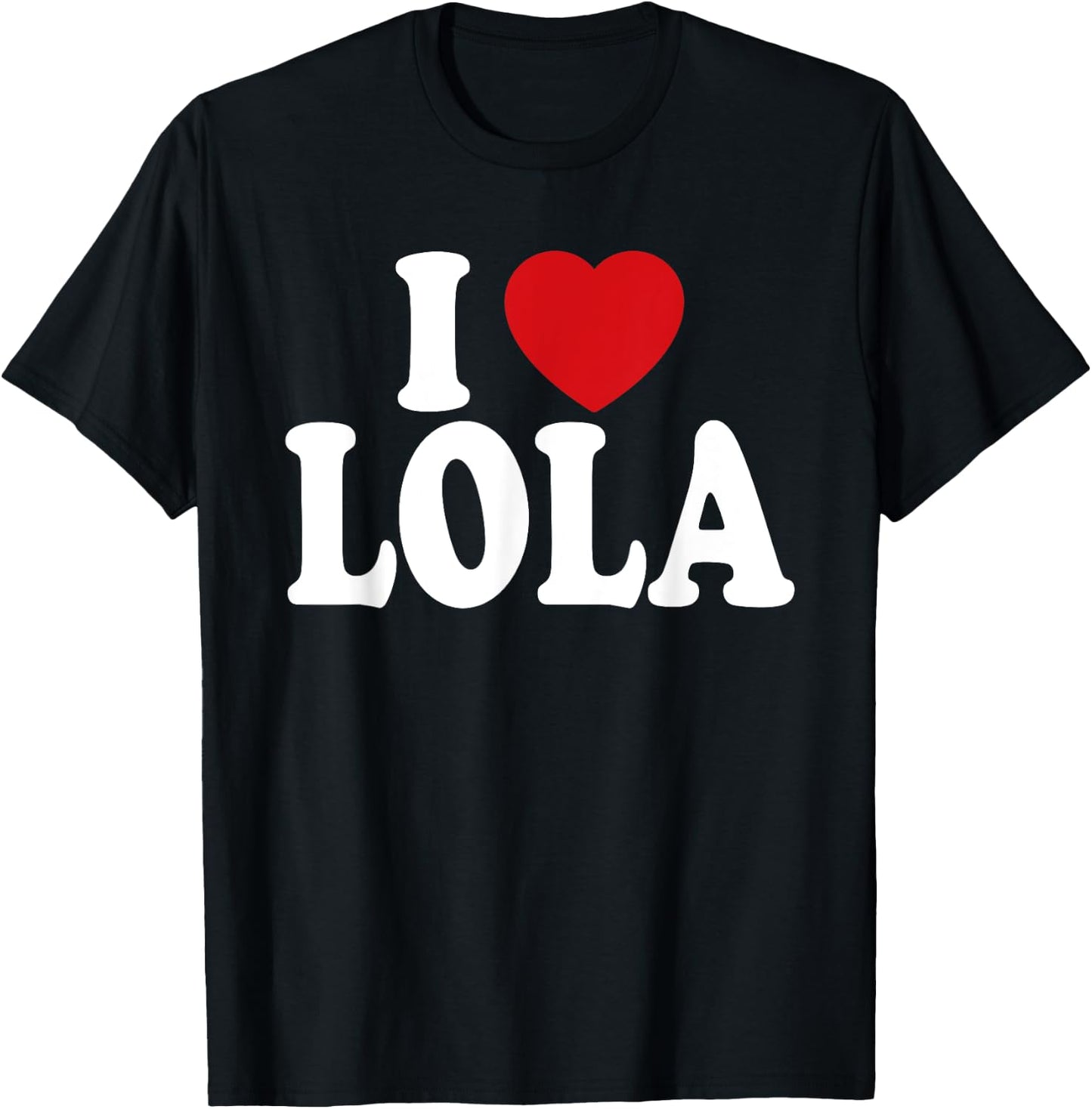I Heart Love Lola T-Shirt - T-Shirt | Black