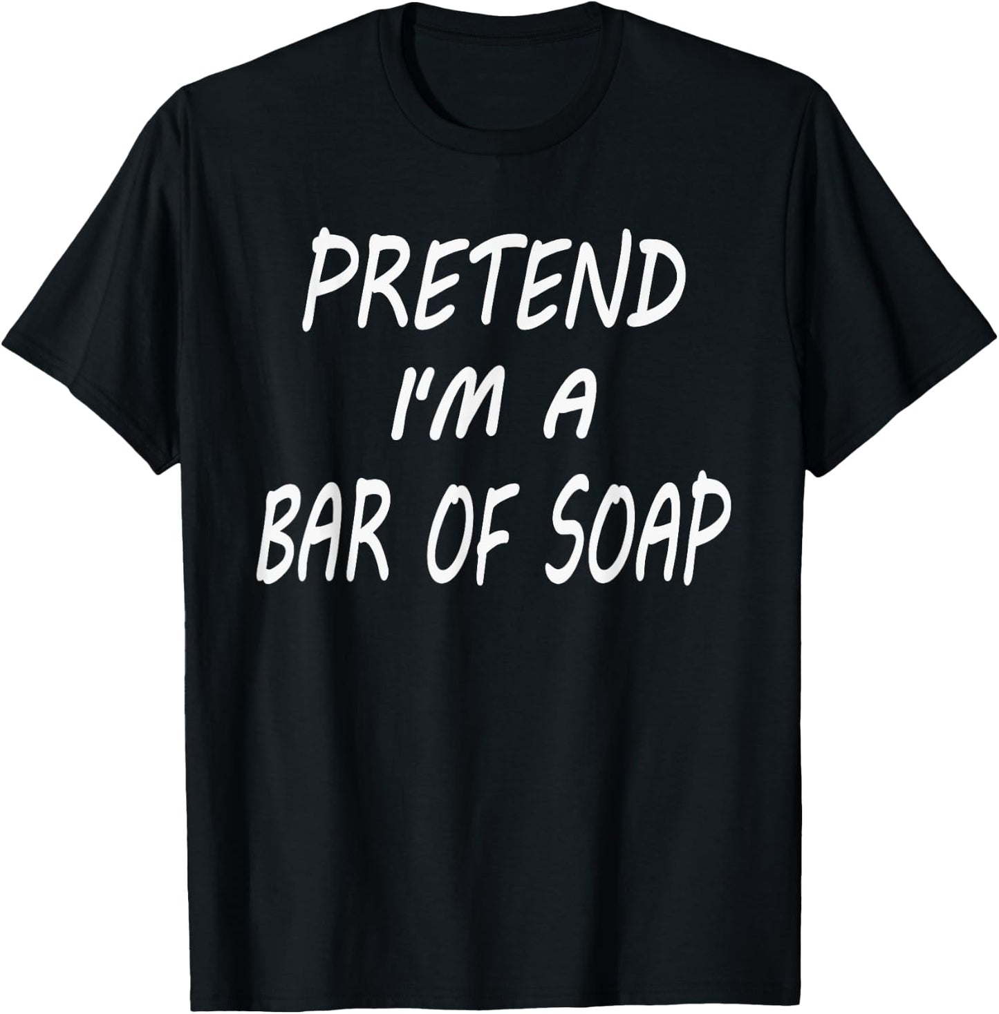 Pretend I'm A Bar Of Soap Funny Halloween Party Costume T-Shirt - T-Shirt | Black