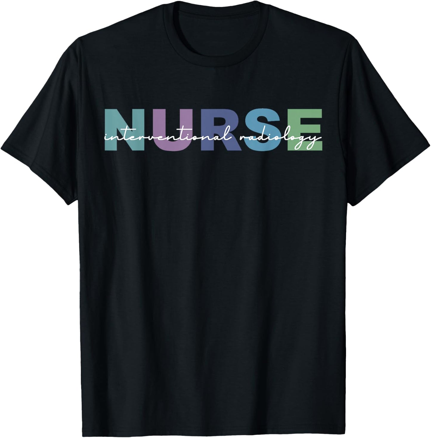 Interventional Radiology Nurse Radiology Department Nursing T-Shirt - T-Shirt | Black