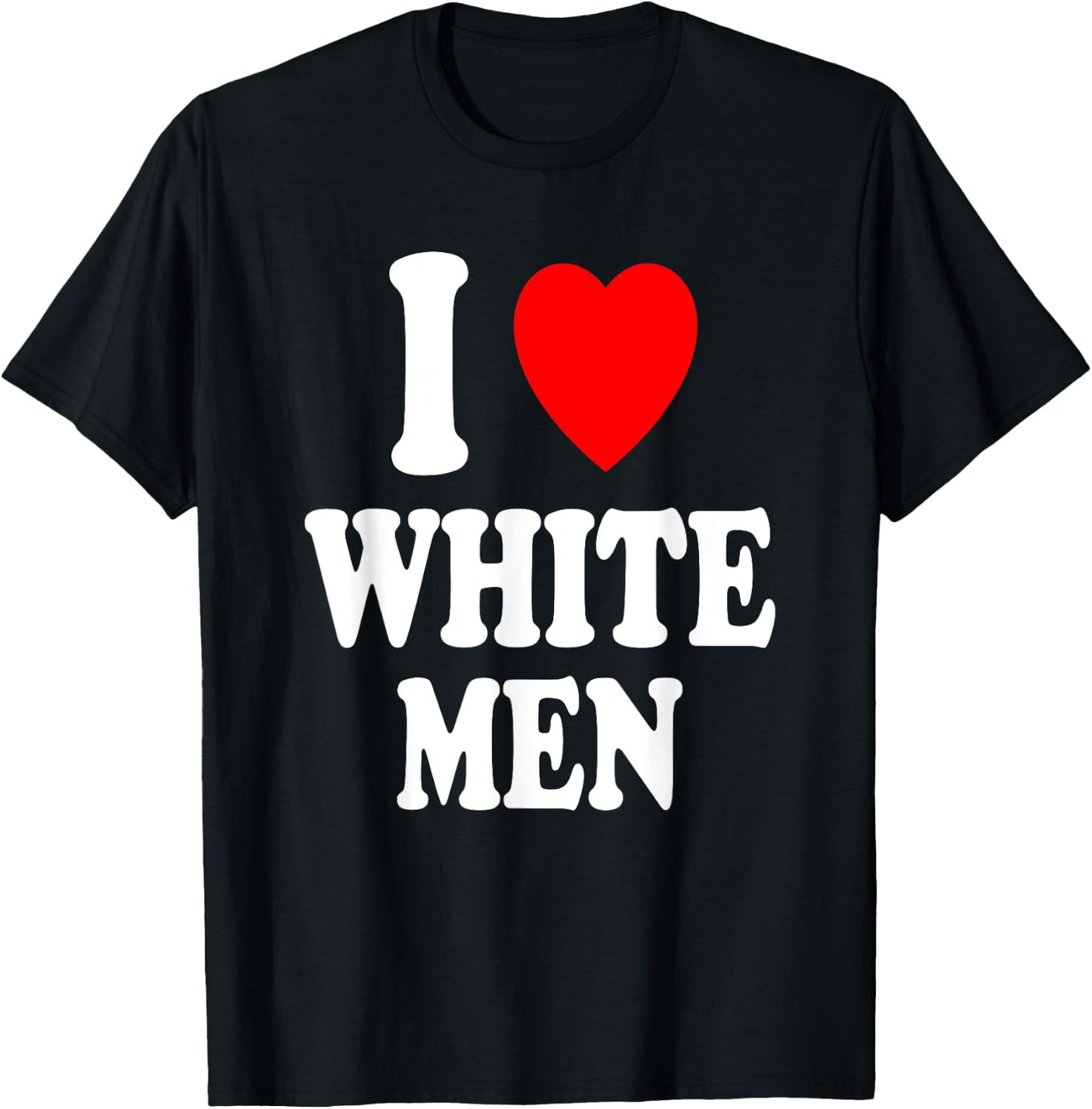 I Heart (Love) White Men Sexy Hot Attraction Handsome T-Shirt - T-Shirt | Black