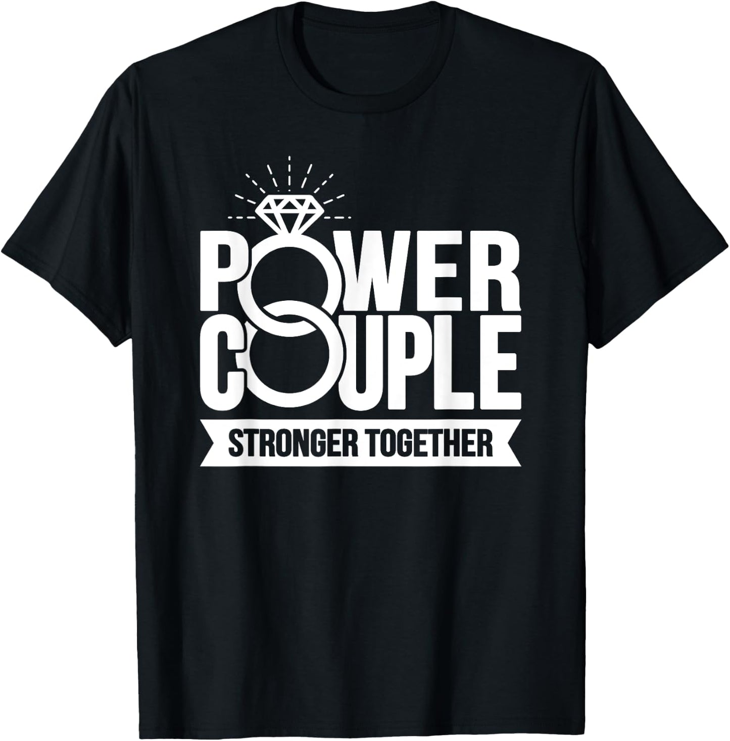 Wedding Anniversary - Power Couple - Matching Couples T-Shirt - T-Shirt | Black