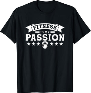 Fitness Is My Passion T-Shirt - T-Shirt | Black