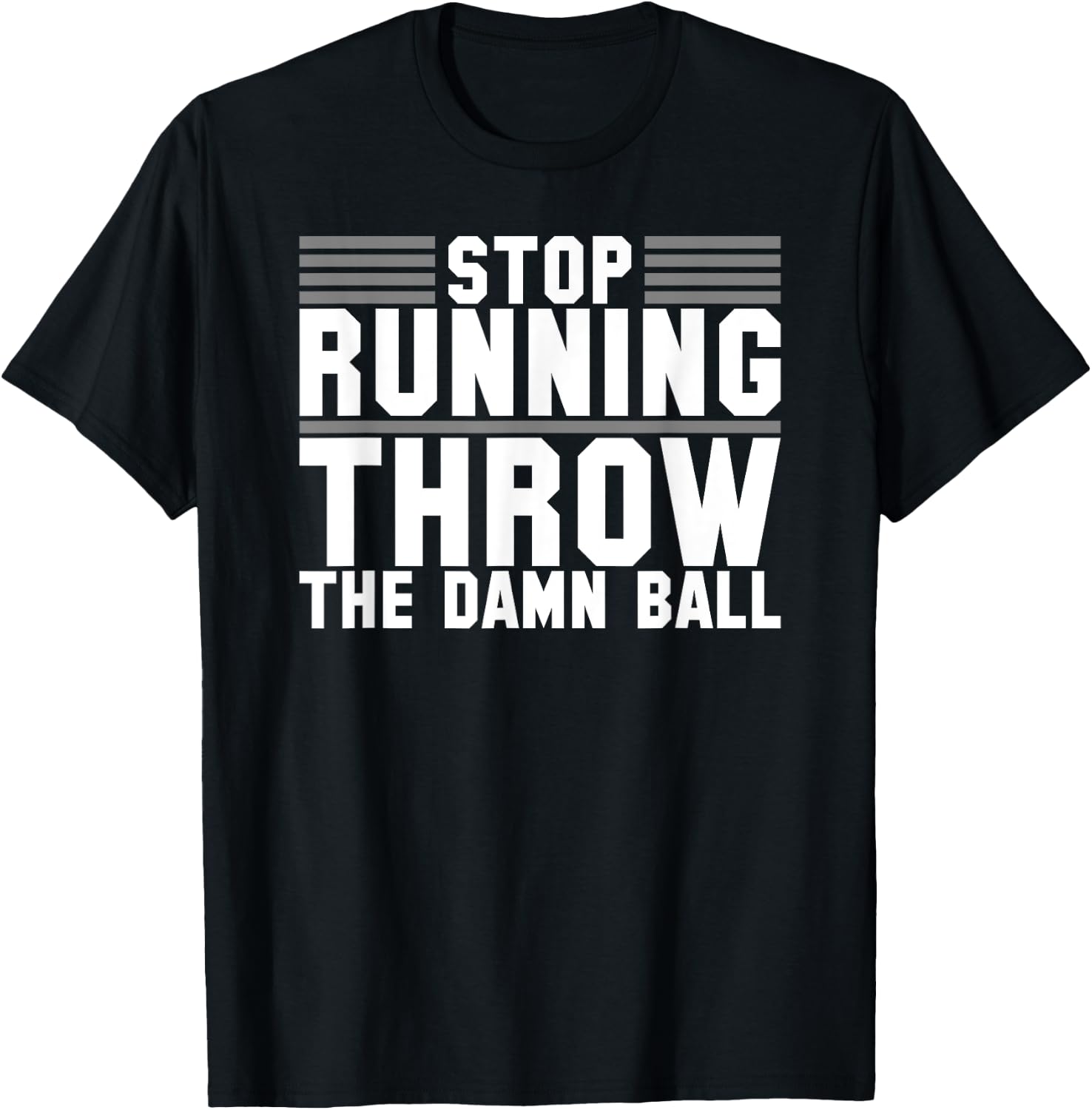 Sarcastic Throw The Damn Ball Football T-Shirt - T-Shirt | Black