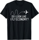 Do I Look Like I Fly Economy ? Funny First Class Traveling T-Shirt - T-Shirt | Black