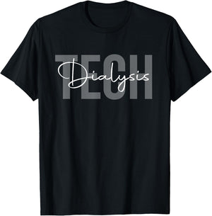 Dialysis Technician Funny Dialysis Peritoneal Dialysis T-Shirt - T-Shirt | Black