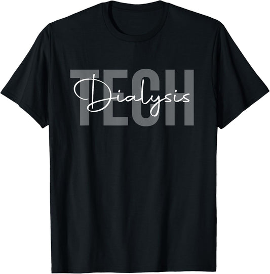 Dialysis Technician Funny Dialysis Peritoneal Dialysis T-Shirt - T-Shirt | Black