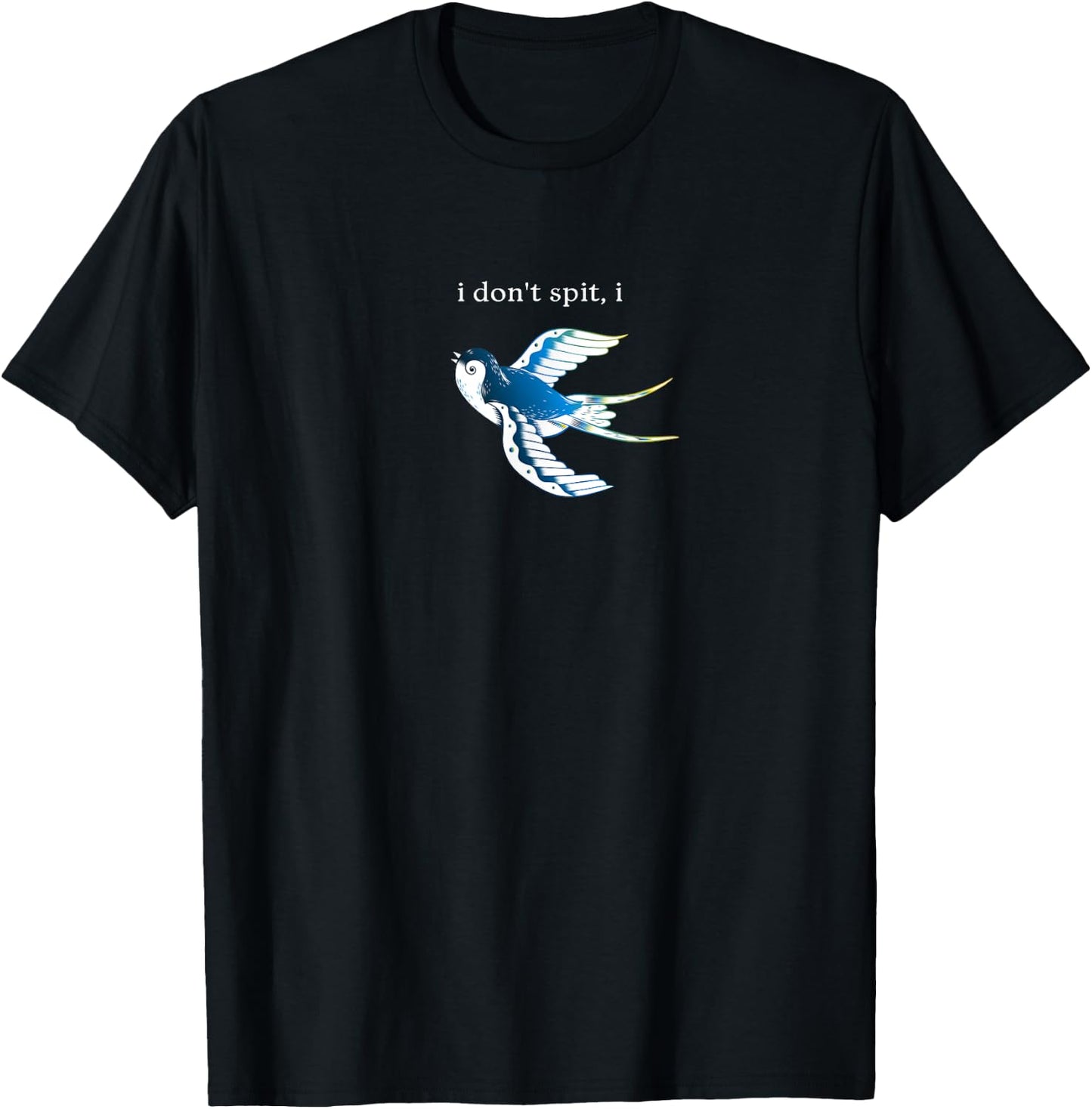 I Don't Spit I Swallow Funny Bird Watching Bird Watcher T-Shirt - T-Shirt | Black