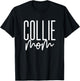 Collie Mom Cute Collie Dog Mama I Love My Collie T-Shirt - T-Shirt | Black