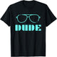 Perfect Dude Shirt Perfect Dude Merchandise Boys Men Dude T-Shirt - T-Shirt | Black
