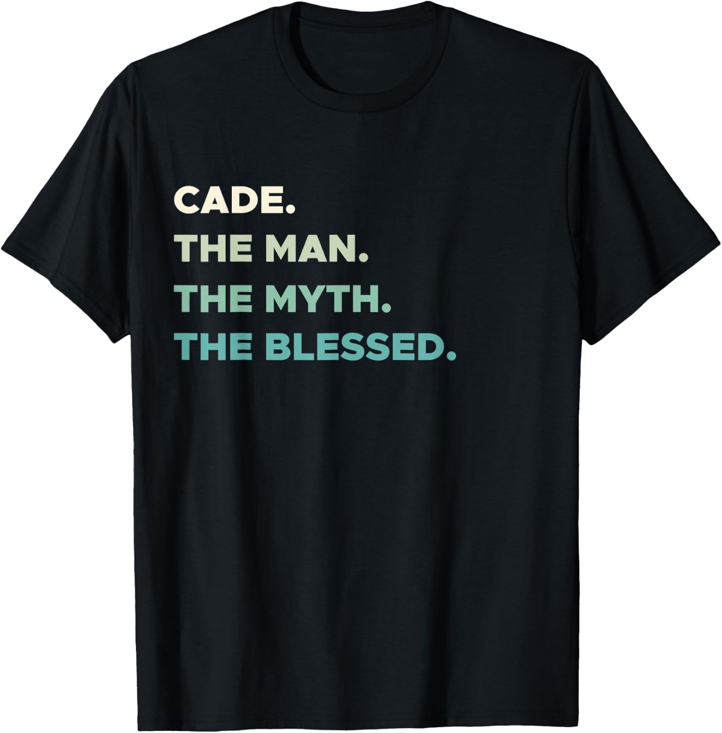 First Name Shirt | CADE - The Man Myth Blessed Christian T-Shirt - T-Shirt | Black