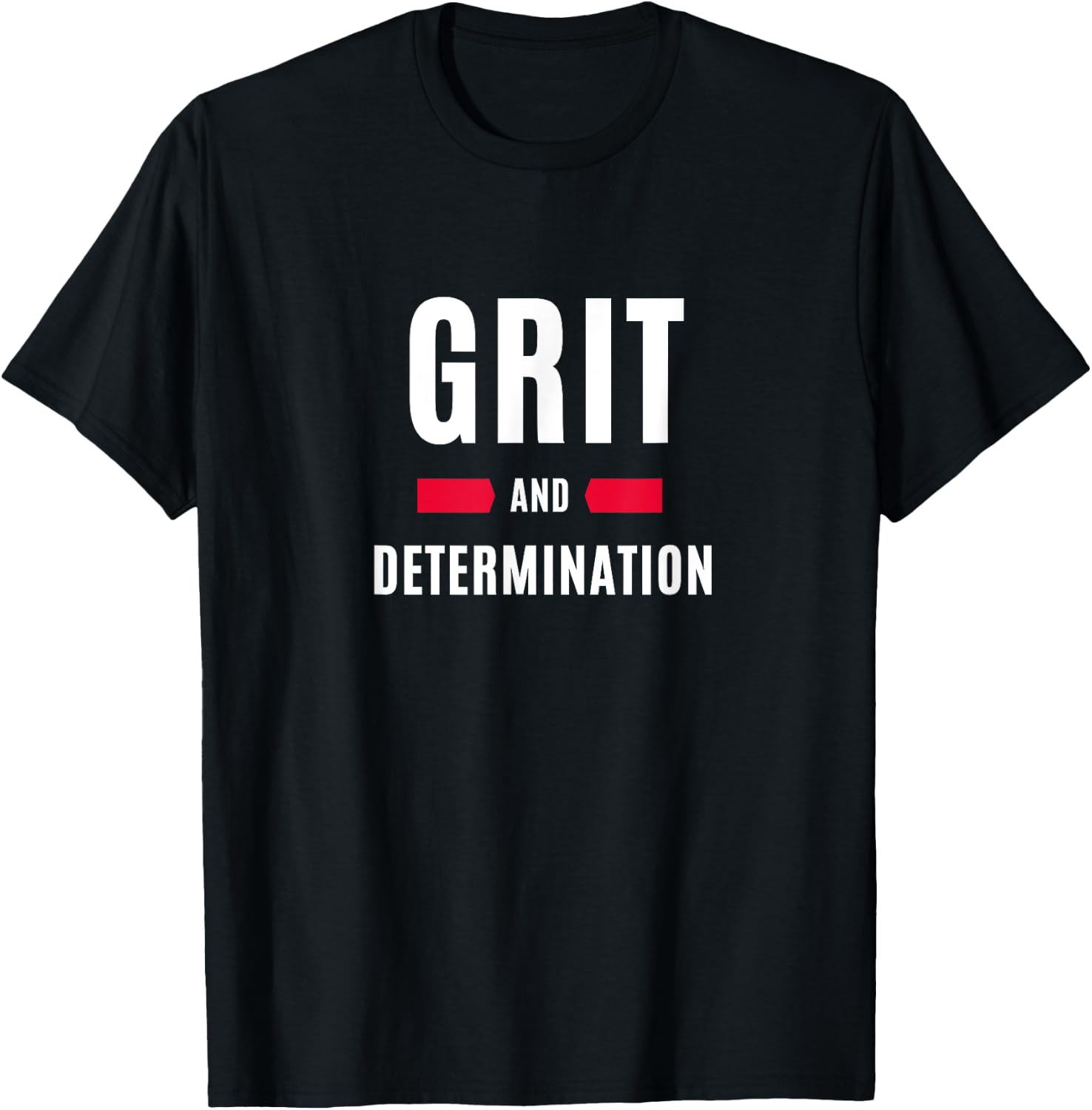 Grit and Determination T-Shirt - T-Shirt | Black