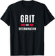 Grit and Determination T-Shirt - T-Shirt | Black