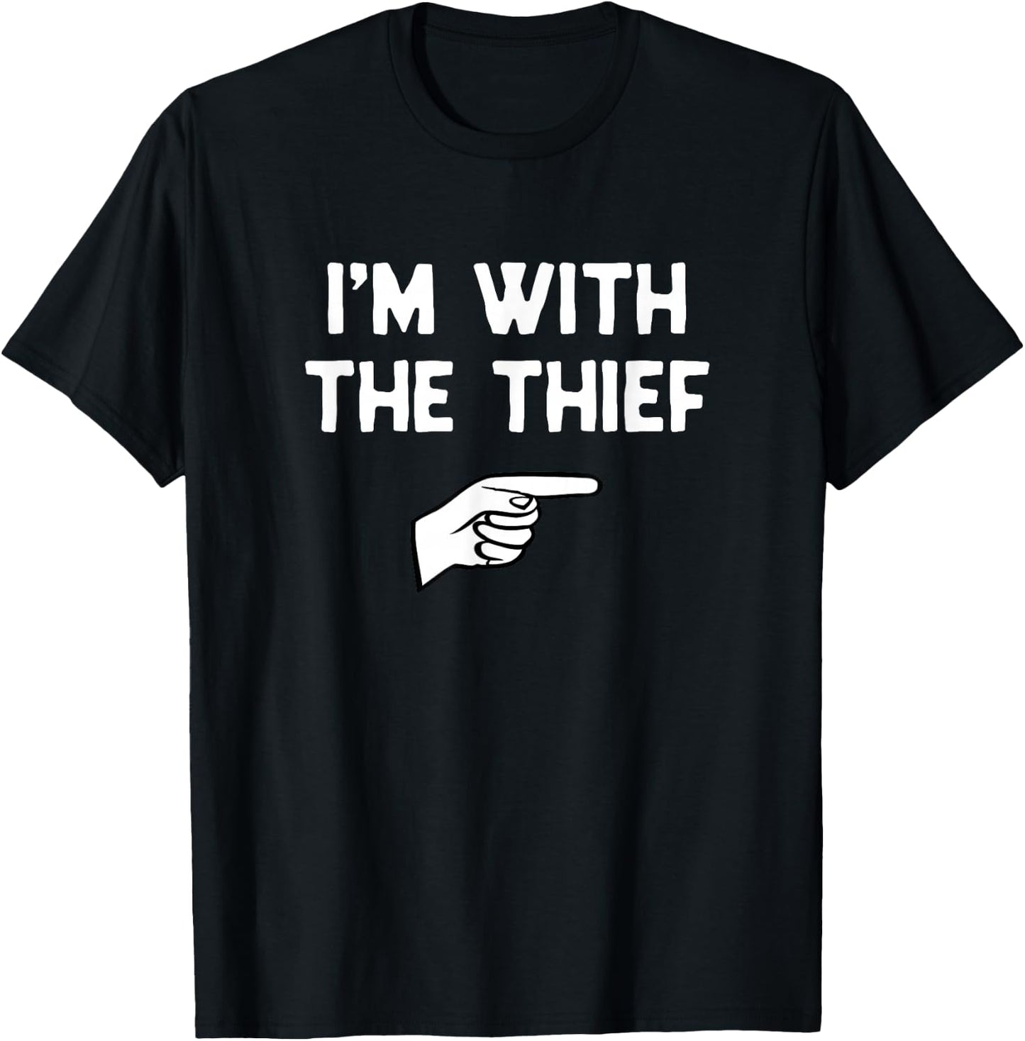 I'm with The Thief Costume Halloween Matching Party T-Shirt - T-Shirt | Black