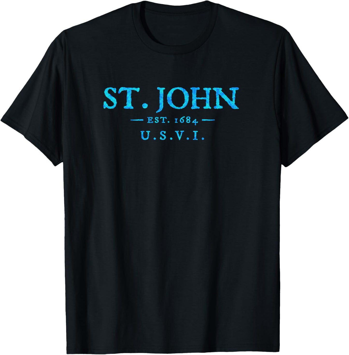 St John USVI Colorful Text Vacation Souvenir T-Shirt - T-Shirt | Black
