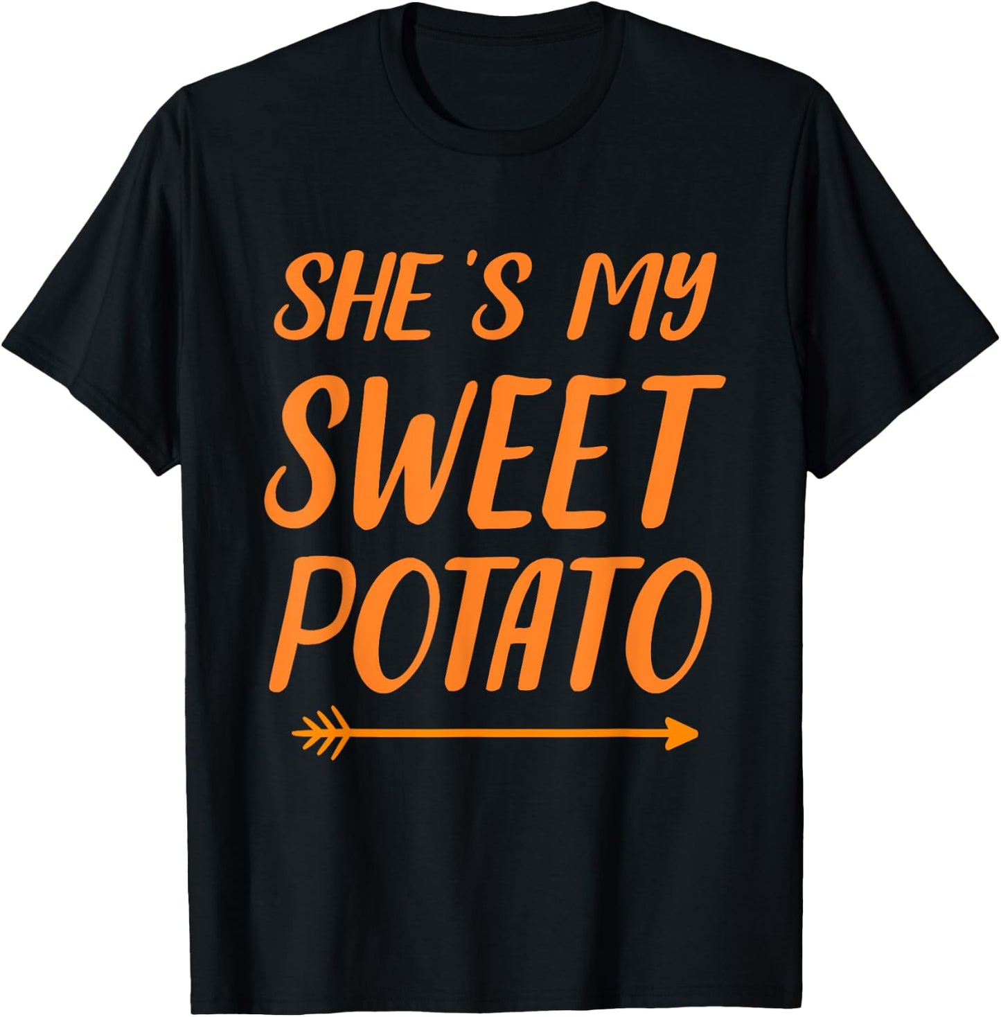 Funny she's my sweet potato for matching couple thanksgiving T-Shirt - T-Shirt | Black